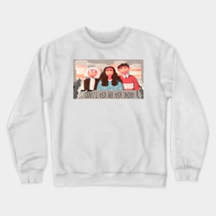 don't ask me ask china Crewneck Sweatshirt